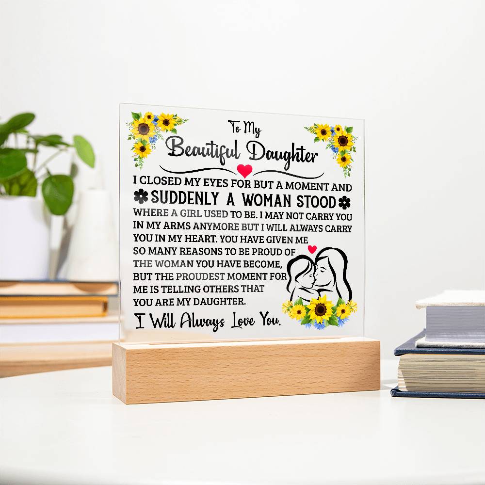 To My Daughter – Acrylic Square Plaque